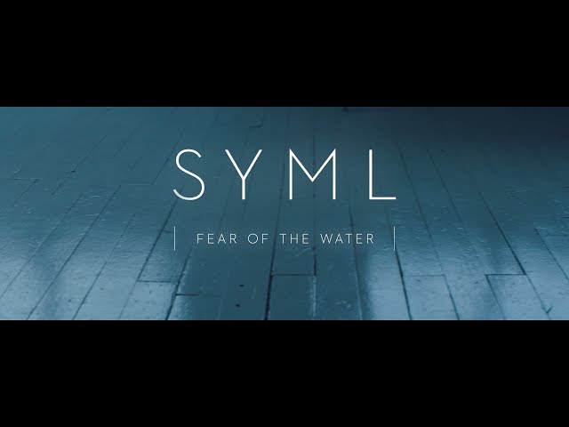 Постер SYML - Fear of the Water