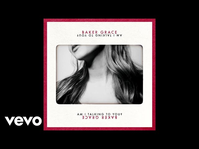 Постер Baker Grace - Am I Talking To You?