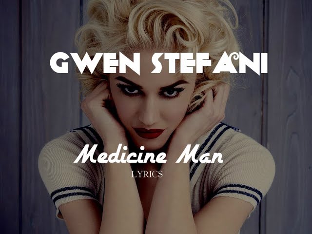 Постер Gwen Stefani - Medicine Man