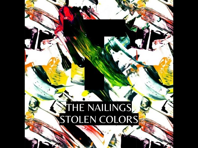 Постер The Nailings Stolen Colors - How To Asking People (It's Not A Guide)