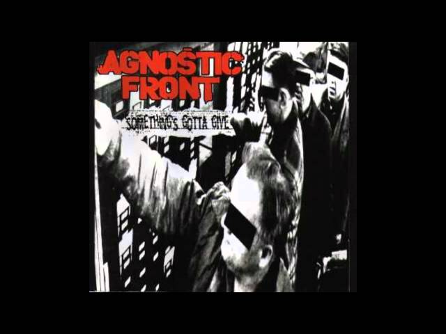 Постер Agnostic Front - Somethings Gotta Give