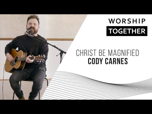 Постер Cody Carnes - Christ Be Magnified
