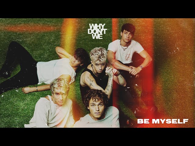 Постер Why Don't We - Be Myself