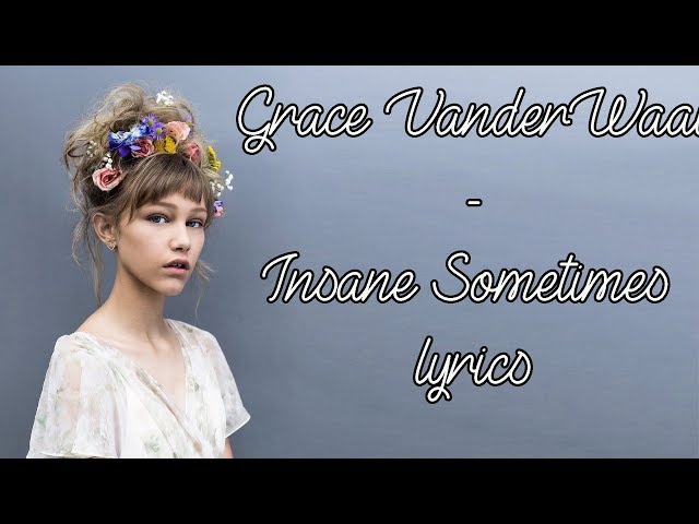 Постер Grace VanderWaal - Insane Sometimes