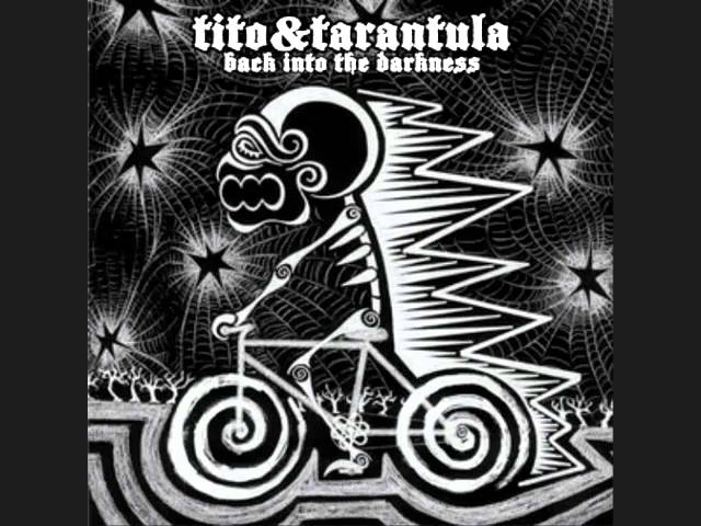 Постер Tito & Tarantula - Regresare