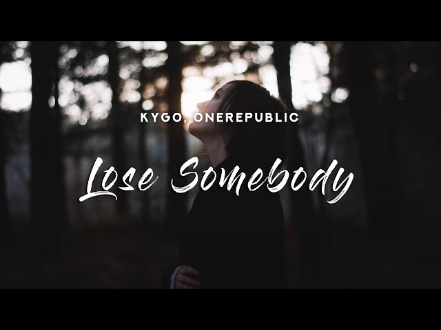 Постер Kygo & OneRepublic - Lose Somebody