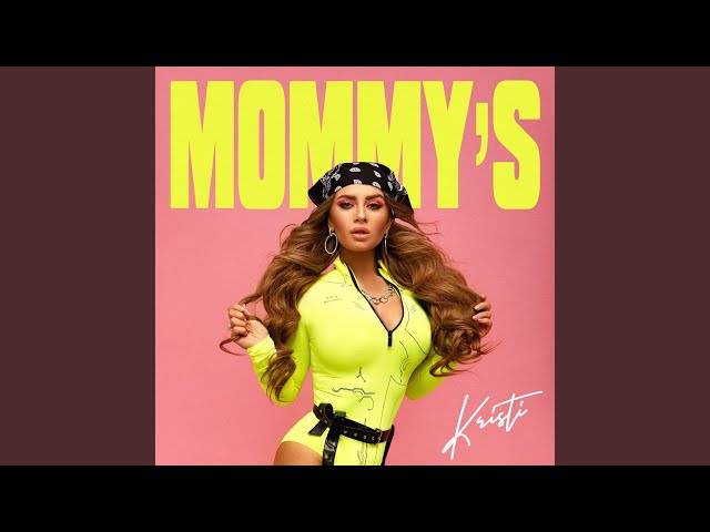 Постер Kristi - Mommy's