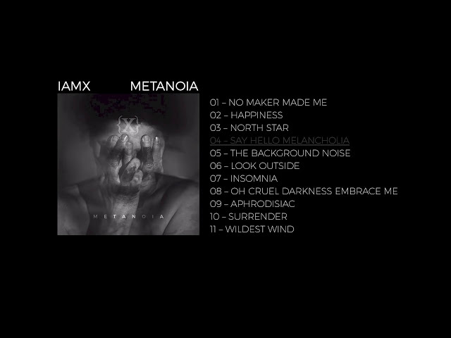Постер IAMX - Say Hello Melancholia